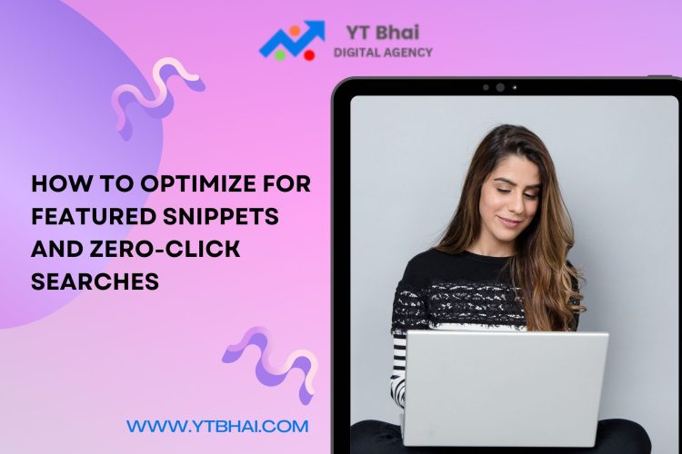 Optimize for Featured Snippets and Zero-Click Searches
